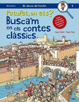 PATUFET, ON ETS? BUSCA'M EN ELS CONTES CLÀSSICS | 9788413562643 | ROIG, ROGER | Llibreria Drac - Llibreria d'Olot | Comprar llibres en català i castellà online