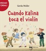 CUANDO KALINA TOCA EL VIOLÍN | 9788412513738 | MULLER, GERDA | Llibreria Drac - Llibreria d'Olot | Comprar llibres en català i castellà online