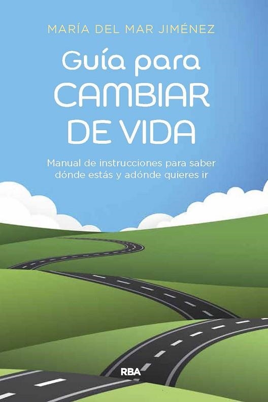 GUÍA PARA CAMBIAR DE VIDA | 9788491182511 | JIMÉNEZ, MARÍA DEL MAR | Llibreria Drac - Librería de Olot | Comprar libros en catalán y castellano online