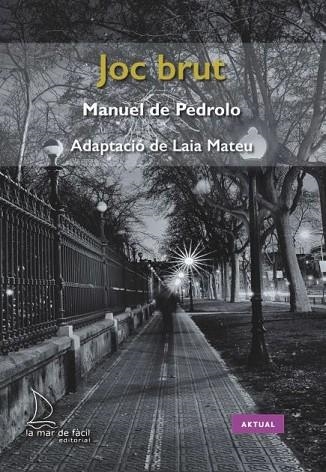 JOC BRUT | 9788494858451 | DE PEDROLO, MANUEL | Llibreria Drac - Llibreria d'Olot | Comprar llibres en català i castellà online