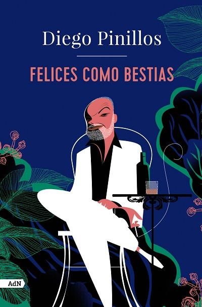 FELICES COMO BESTIAS  | 9788411481540 | PINILLOS, DIEGO | Llibreria Drac - Llibreria d'Olot | Comprar llibres en català i castellà online