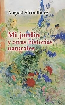 MI JARDÍN | 9788412649727 | STRINDBERG, AUGUST | Llibreria Drac - Llibreria d'Olot | Comprar llibres en català i castellà online