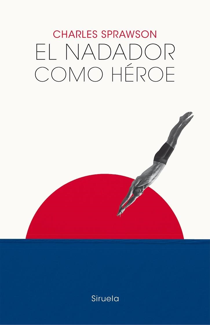 NADADOR COMO HÉROE, EL | 9788419553126 | SPRAWSON, CHARLES | Llibreria Drac - Llibreria d'Olot | Comprar llibres en català i castellà online