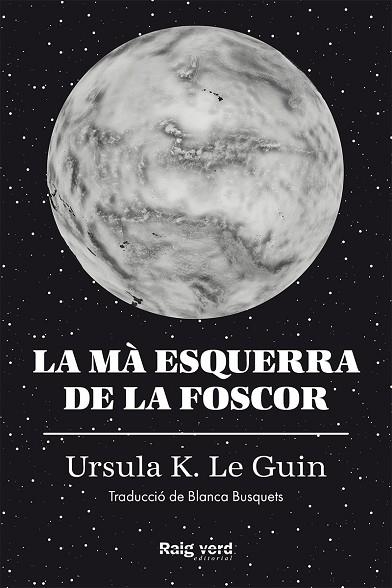 MÀ ESQUERRA DE LA FOSCOR, LA | 9788419206671 | LE GUIN, URSULA K. | Llibreria Drac - Librería de Olot | Comprar libros en catalán y castellano online