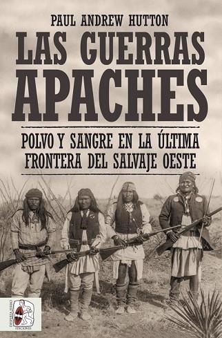 GUERRAS APACHES, LAS | 9788412498516 | HUTTON, PAUL ANDREW | Llibreria Drac - Llibreria d'Olot | Comprar llibres en català i castellà online