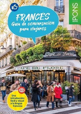 GUÍA DE CONVERSACIÓN PONS DE FRANCÉS PARA VIAJEROS | 9788419065704 | PONS | Llibreria Drac - Librería de Olot | Comprar libros en catalán y castellano online