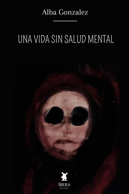 VIDA SIN SALUD MENTAL, UNA | 9789893731505 | GONZALEZ, ALBA | Llibreria Drac - Llibreria d'Olot | Comprar llibres en català i castellà online