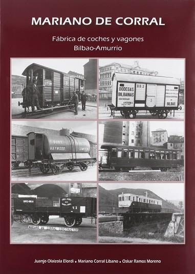 MARIANO DE CORRAL FABRICA DE COCHES Y VAGONES BILBAO AMURRIO | 9788494073670 | AA.DD. | Llibreria Drac - Llibreria d'Olot | Comprar llibres en català i castellà online