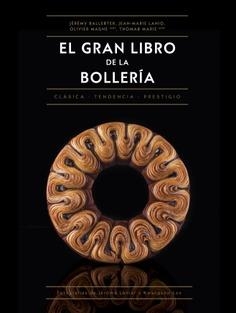 GRAN LIBRO DE LA BOLLERÍA, EL | 9788446053057 | BALLESTER, JÉREMY; LANIO, JEAN-MARIE; MAGNE, OLIVIER | Llibreria Drac - Librería de Olot | Comprar libros en catalán y castellano online