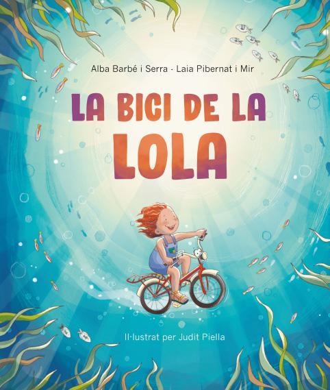 BICI DE LA LOLA, LA | 9788418723629 | BARBE, ALBA; PIBERNAT, LAIA | Llibreria Drac - Llibreria d'Olot | Comprar llibres en català i castellà online