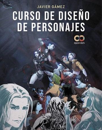 CURSO DE DISEÑO DE PERSONAJES | 9788441547711 | GÁMEZ GÁMEZ, JAVIER | Llibreria Drac - Llibreria d'Olot | Comprar llibres en català i castellà online