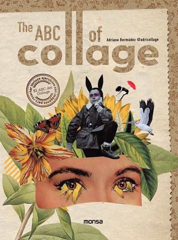 THE ABC OF COLLAGE | 9788417557669 | BERMÚDEZ, ADRIANA | Llibreria Drac - Llibreria d'Olot | Comprar llibres en català i castellà online