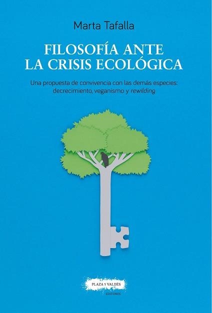 FILOSOFÍA ANTE LA CRISIS ECOLÓGICA | 9788417121563 | TAFALLA GONZÁLEZ, MARTA | Llibreria Drac - Llibreria d'Olot | Comprar llibres en català i castellà online