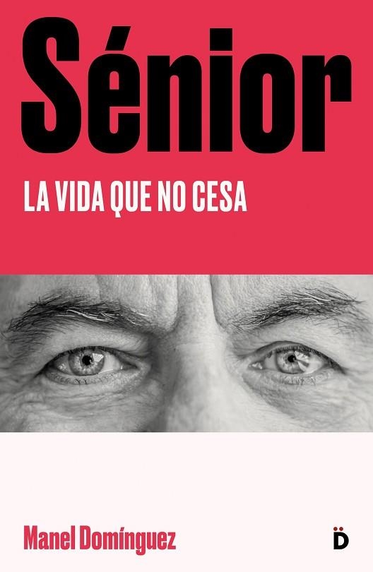 SÉNIOR | 9788418011238 | DOMÍNGUEZ, MANEL | Llibreria Drac - Llibreria d'Olot | Comprar llibres en català i castellà online