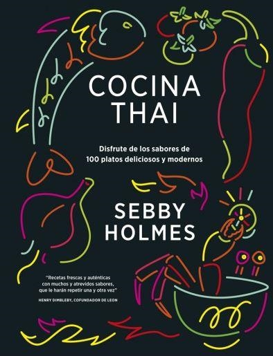 COCINA THAI | 9788428217002 | HOLMES, SEBBY | Llibreria Drac - Llibreria d'Olot | Comprar llibres en català i castellà online