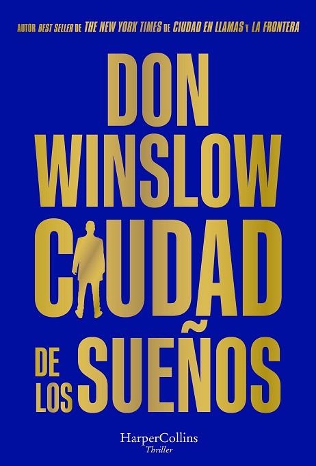 CIUDAD DE LOS SUEÑOS | 9788491398592 | WINSLOW, DON | Llibreria Drac - Llibreria d'Olot | Comprar llibres en català i castellà online