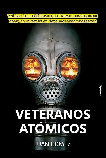 VETERANOS ATÓMICOS | 9788412463088 | GÓMEZ RUIZ, JUAN | Llibreria Drac - Llibreria d'Olot | Comprar llibres en català i castellà online