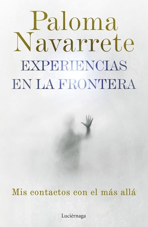 EXPERIENCIAS EN LA FRONTERA | 9788419164674 | NAVARRETE, PALOMA | Llibreria Drac - Llibreria d'Olot | Comprar llibres en català i castellà online