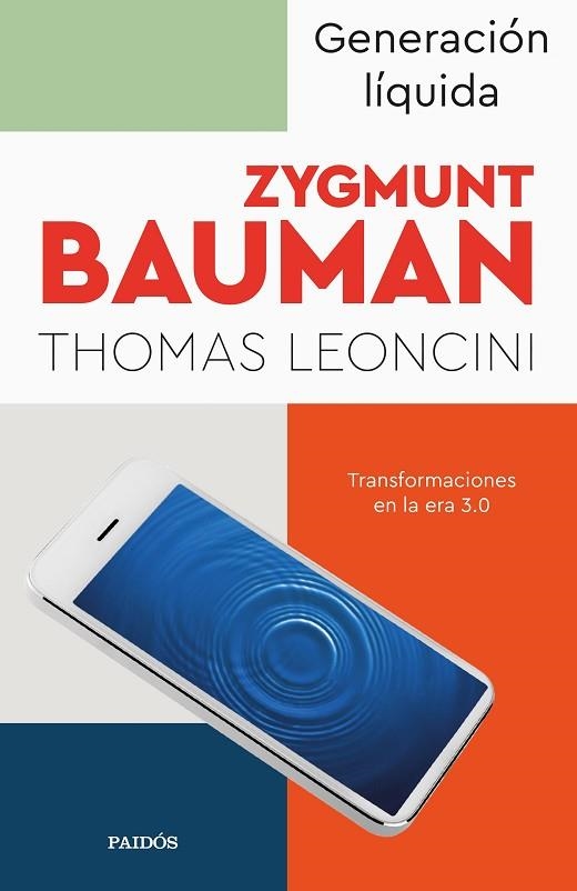 GENERACIÓN LÍQUIDA | 9788449340932 | BAUMAN, ZYGMUNT; LEONCINI, THOMAS | Llibreria Drac - Llibreria d'Olot | Comprar llibres en català i castellà online