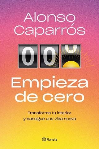 EMPIEZA DE CERO | 9788408271727 | CAPARRÓS, ALONSO | Llibreria Drac - Llibreria d'Olot | Comprar llibres en català i castellà online