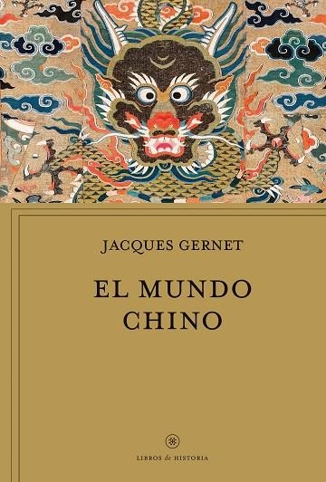 MUNDO CHINO, EL | 9788491995296 | GERNET, JACQUES | Llibreria Drac - Llibreria d'Olot | Comprar llibres en català i castellà online