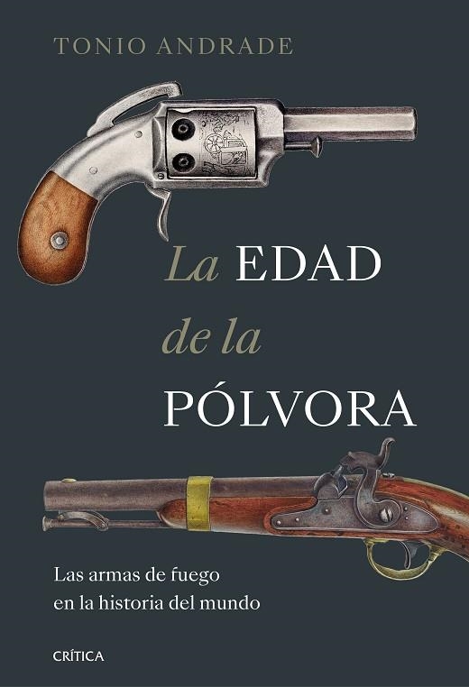 EDAD DE LA PÓLVORA, LA | 9788491995289 | ANDRADE, TONIO | Llibreria Drac - Llibreria d'Olot | Comprar llibres en català i castellà online