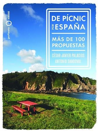 DE PÍCNIC POR ESPAÑA | 9788408265764 | SANDOVAL, ANTONIO; PALACIOS, CÉSAR-JAVIER | Llibreria Drac - Llibreria d'Olot | Comprar llibres en català i castellà online