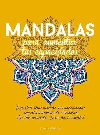 MANDALAS PARA AUMENTAR TUS CAPACIDADES | 9788448036225 | AA.DD. | Llibreria Drac - Llibreria d'Olot | Comprar llibres en català i castellà online