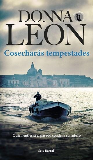 COSECHARÁS TEMPESTADES | 9788432242106 | LEON, DONNA | Llibreria Drac - Llibreria d'Olot | Comprar llibres en català i castellà online