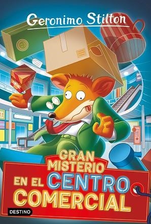 GRAN MISTERIO EN EL CENTRO COMERCIAL (GERONIMO STILTON 92) | 9788408267607 | STILTON, GERONIMO | Llibreria Drac - Librería de Olot | Comprar libros en catalán y castellano online