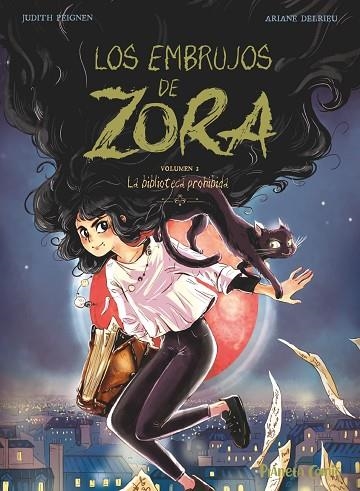 EMBRUJOS DE ZORA Nº 02, LOS | 9788411408028 | PEIGNEN, JUDITH; DELRIEU, ARIANE | Llibreria Drac - Llibreria d'Olot | Comprar llibres en català i castellà online