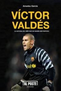 VÍCTOR VALDÉS | 9788415726104 | GARCÍA BERNAUS, AMADEU | Llibreria Drac - Llibreria d'Olot | Comprar llibres en català i castellà online