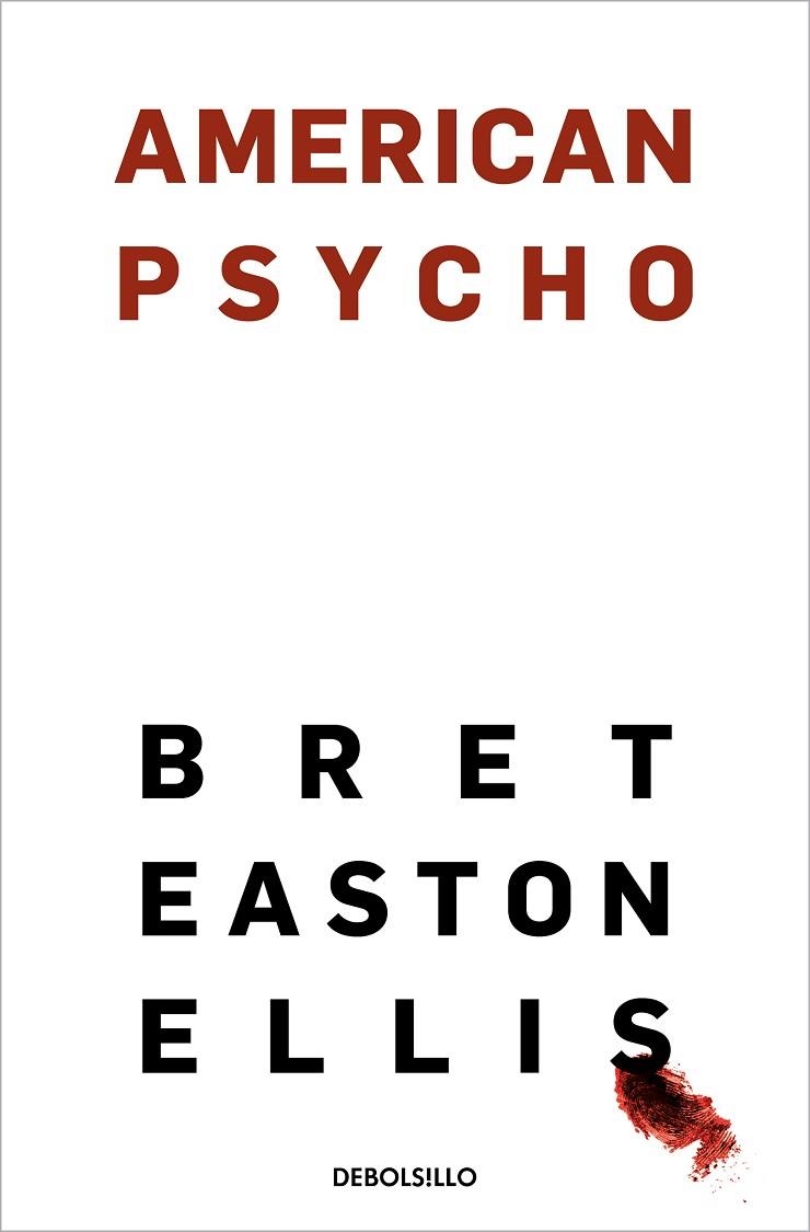 AMERICAN PSYCHO | 9788466367653 | EASTON ELLIS, BRET | Llibreria Drac - Llibreria d'Olot | Comprar llibres en català i castellà online