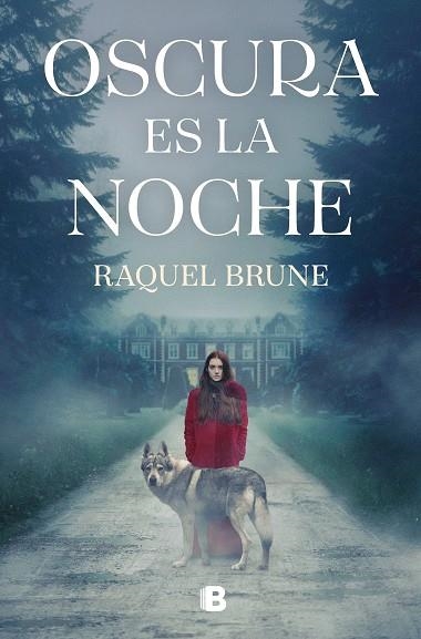 OSCURA ES LA NOCHE | 9788466675093 | BRUNE, RAQUEL | Llibreria Drac - Llibreria d'Olot | Comprar llibres en català i castellà online