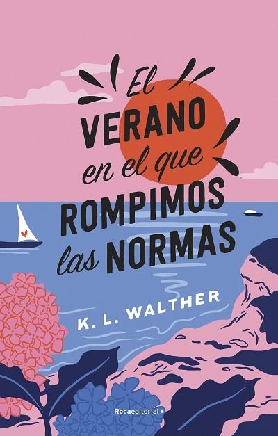 VERANO EN EL QUE ROMPIMOS LAS NORMAS, EL | 9788419449344 | WALTHER, K. L. | Llibreria Drac - Llibreria d'Olot | Comprar llibres en català i castellà online