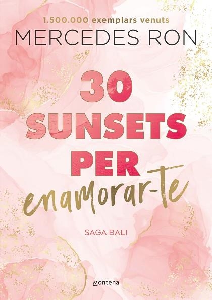 30 SUNSETS PER ENAMORAR-TE (EDICIÓ EN CATALÀ) (BALI 1) | 9788419501882 | RON, MERCEDES | Llibreria Drac - Librería de Olot | Comprar libros en catalán y castellano online