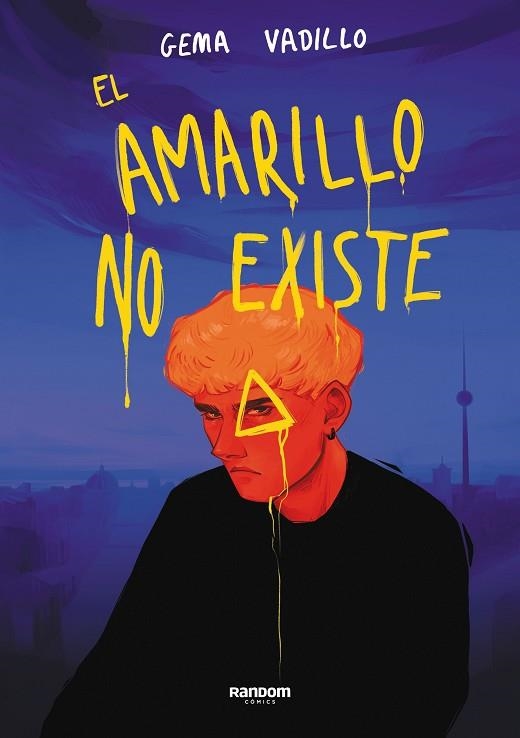 AMARILLO NO EXISTE, EL | 9788418040702 | VADILLO, GEMA | Llibreria Drac - Llibreria d'Olot | Comprar llibres en català i castellà online