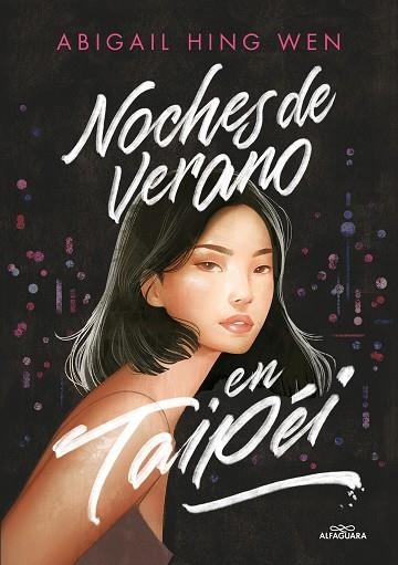 NOCHES DE VERANO EN TAIPÉI | 9788419366245 | HING WEN, ABIGAIL | Llibreria Drac - Llibreria d'Olot | Comprar llibres en català i castellà online