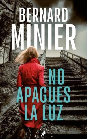 NO APAGUES LA LUZ (SERIE INSPECTOR SERVAZ) | 9788418796807 | MINIER, BERNARD | Llibreria Drac - Llibreria d'Olot | Comprar llibres en català i castellà online