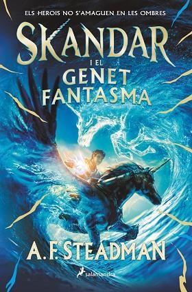 SKANDAR I EL GENET FANTASMA (SERIE SKANDAR 2) | 9788419275004 | STEADMAN, A.F. | Llibreria Drac - Llibreria d'Olot | Comprar llibres en català i castellà online