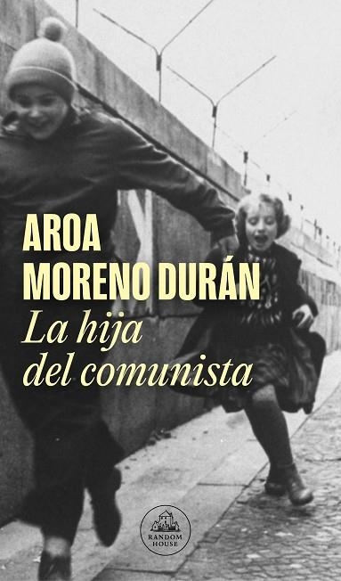 HIJA DEL COMUNISTA, LA | 9788439740315 | MORENO DURÁN, AROA | Llibreria Drac - Llibreria d'Olot | Comprar llibres en català i castellà online