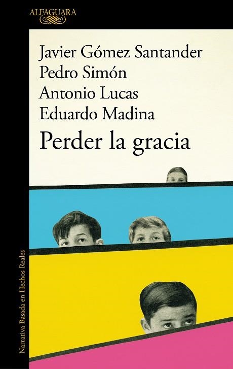 PERDER LA GRACIA | 9788420475653 | GÓMEZ SANTANDER, JAVIER; SIMÓN, PEDRO | Llibreria Drac - Llibreria d'Olot | Comprar llibres en català i castellà online