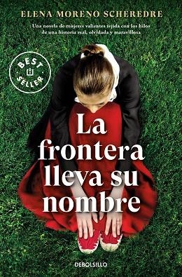 FRONTERA LLEVA SU NOMBRE, LA | 9788466370462 | MORENO SCHEREDRE, ELENA | Llibreria Drac - Llibreria d'Olot | Comprar llibres en català i castellà online