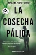 COSECHA PÁLIDA, LA | 9788418850660 | MOSTEIRO, JOSAN | Llibreria Drac - Llibreria d'Olot | Comprar llibres en català i castellà online