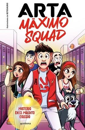 MISTERIO EN EL MALDITO COLEGIO (ARTA MÁXIMO SQUAD 1) | 9788419501585 | ARTA GAME; MÁXIMO SQUAD | Llibreria Drac - Llibreria d'Olot | Comprar llibres en català i castellà online