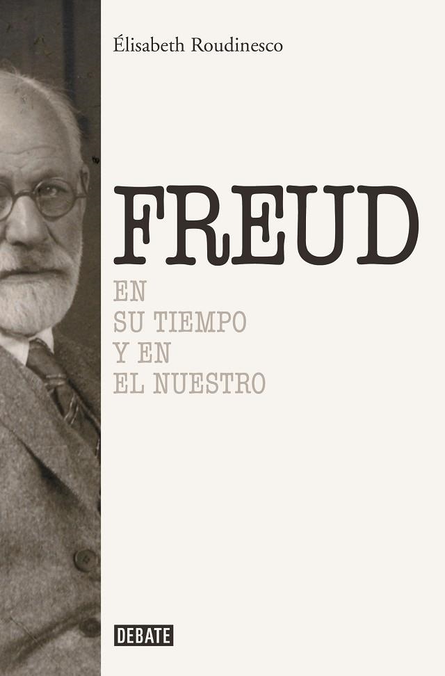 SIGMUND FREUD | 9788419399984 | ROUDINESCO, ÉLISABETH | Llibreria Drac - Llibreria d'Olot | Comprar llibres en català i castellà online