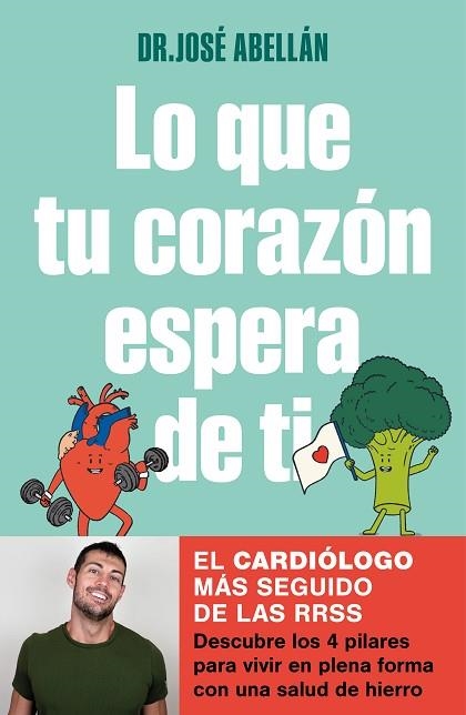 LO QUE TU CORAZÓN ESPERA DE TI | 9788425363610 | ABELLÁN, DR. JOSÉ | Llibreria Drac - Llibreria d'Olot | Comprar llibres en català i castellà online