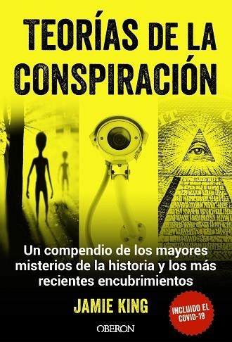 TEORÍAS DE LA CONSPIRACIÓN | 9788441547698 | KING, JAMIE | Llibreria Drac - Llibreria d'Olot | Comprar llibres en català i castellà online