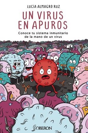 UN VIRUS EN APUROS | 9788441547650 | ALMAGRO, LUCÍA | Llibreria Drac - Llibreria d'Olot | Comprar llibres en català i castellà online