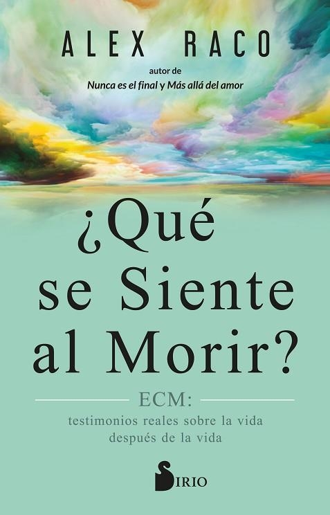 ¿QUÉ SE SIENTE AL MORIR? | 9788419105752 | RACO, ALEX | Llibreria Drac - Llibreria d'Olot | Comprar llibres en català i castellà online